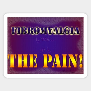 Fibromyalgia Is Real Sticker